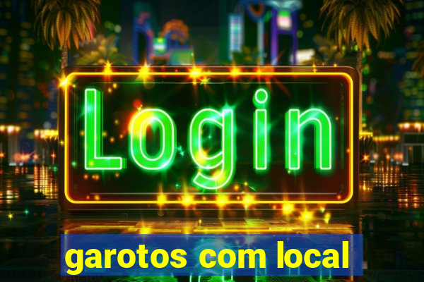 garotos com local